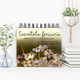 Calendarul „Secretele fericirii – 365 de citate fermecătoare”