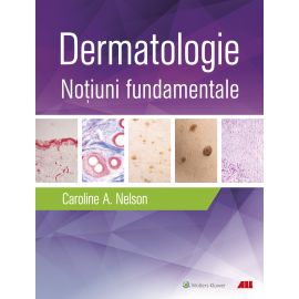 Dermatologie. Noţiuni fundamentale