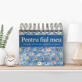 Calendarul „Pentru fiul meu – 365 Mesaje zilnice de mândrie și iubire”
