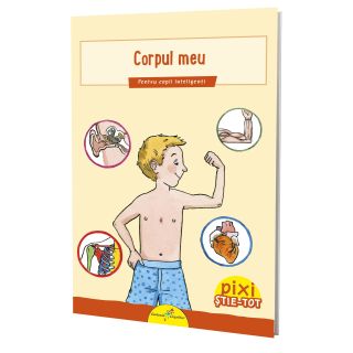 PIXI ȘTIE-TOT. Corpul meu