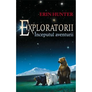 Cartea 1 Exploratorii. Începutul aventurii