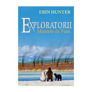 Cartea 3 Exploratorii. Muntele de fum