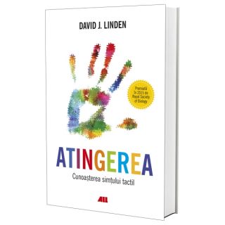 Atingerea. Cunoașterea simțului tactil