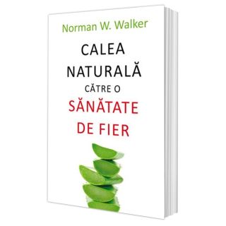 Calea naturală către o sănătate de fier