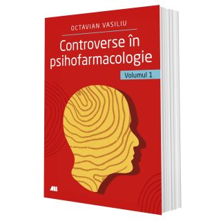 Controverse în psihofarmacologie – vol. 1
