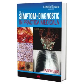 De la simptom la diagnostic în practica medicală