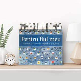 Calendarul „Pentru fiul meu – 365 Mesaje zilnice de mândrie și iubire”