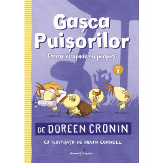 Gașca Puișorilor. Vol 1: Prima escapadă cu peripeții