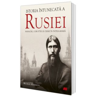 Istoria întunecată a Rusiei. Masacre, corupție și crime în Patria-Mamă