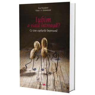 Iubim o viață întreagă? – Ce ține cuplurile împreună