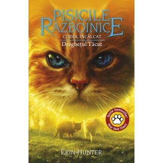 Cartea 38 Pisicile Războinice. Codul Încălcat: Dezgheţul Tăcut