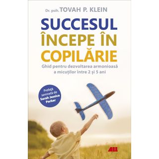 Succesul începe în copilărie
