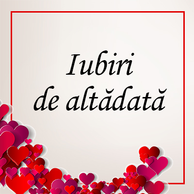 Iubiri de altădată